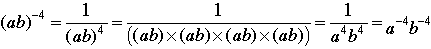 (a*b)^(-4)=1/(a*b)^4=1/(a*b*a*b*a*b*a*b)=1/(a^4*b^4). 