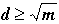 d is greater than or equal to sqrt(m)