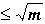 less than or equal to square root m