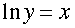 the natural log of y equals x. 