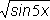 square root of the sine of 5x