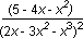 (5 minus 4x minus x squared) divided by the square of ( 2x minus 3 (x squared) - x cubed)
